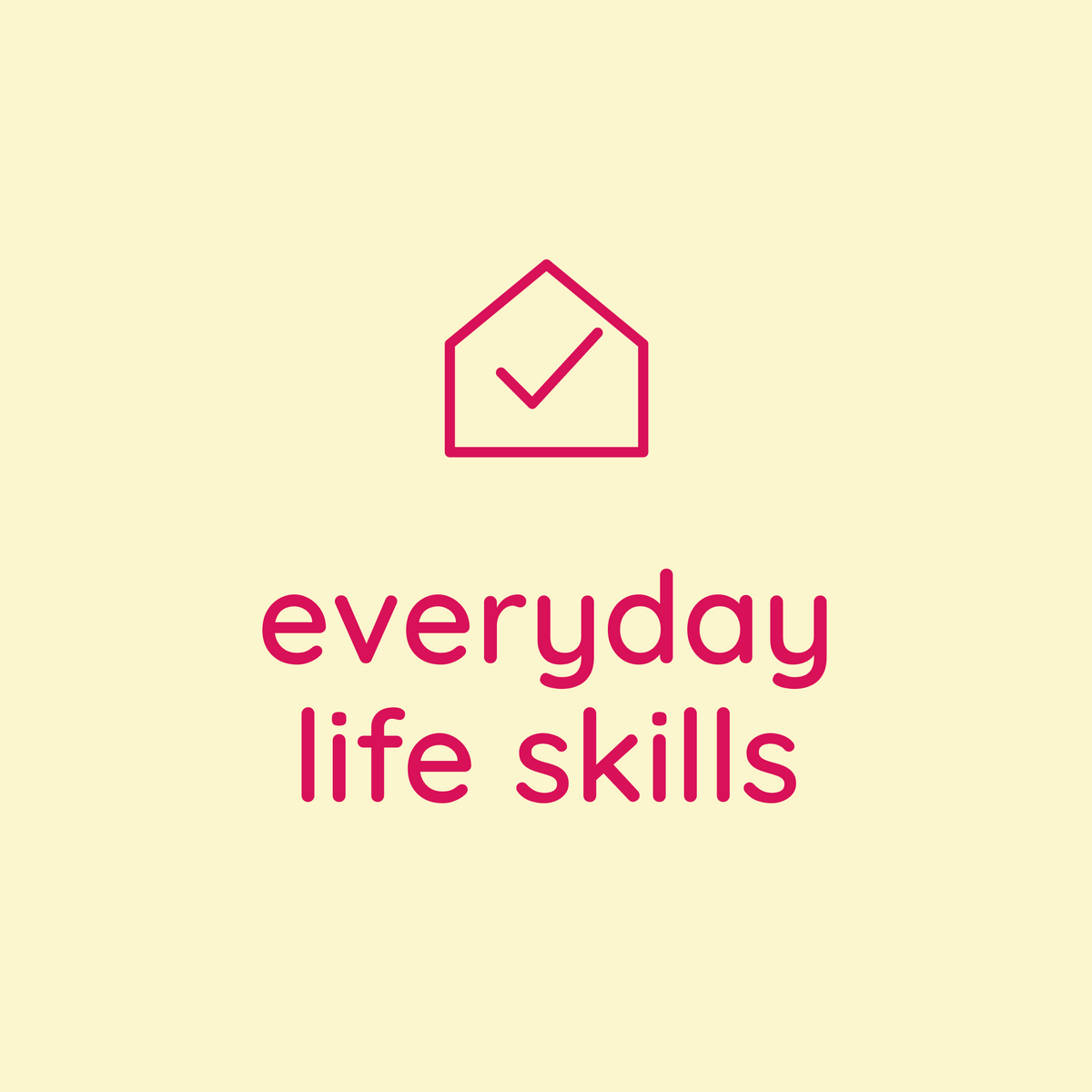 Everyday Life Skills collection